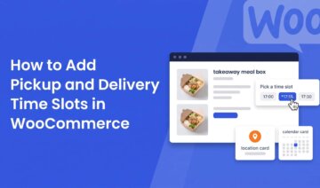 Blue tutorial banner: 'How to Add Pickup and Delivery Time Slots in WooCommerce' with a mock order UI on the right showing a time-slot picker and meal box cards.