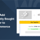 How to Add Frequently Bought Together to WooCommerce, featured image